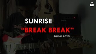 Sunrise - Break Break (Guitar Cover) chords