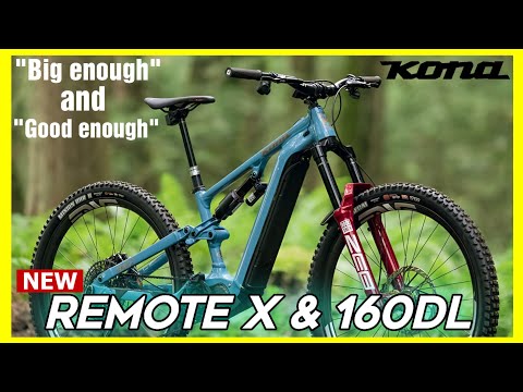 All New Kona remote X and 160 DL | long travel and powerful emtb