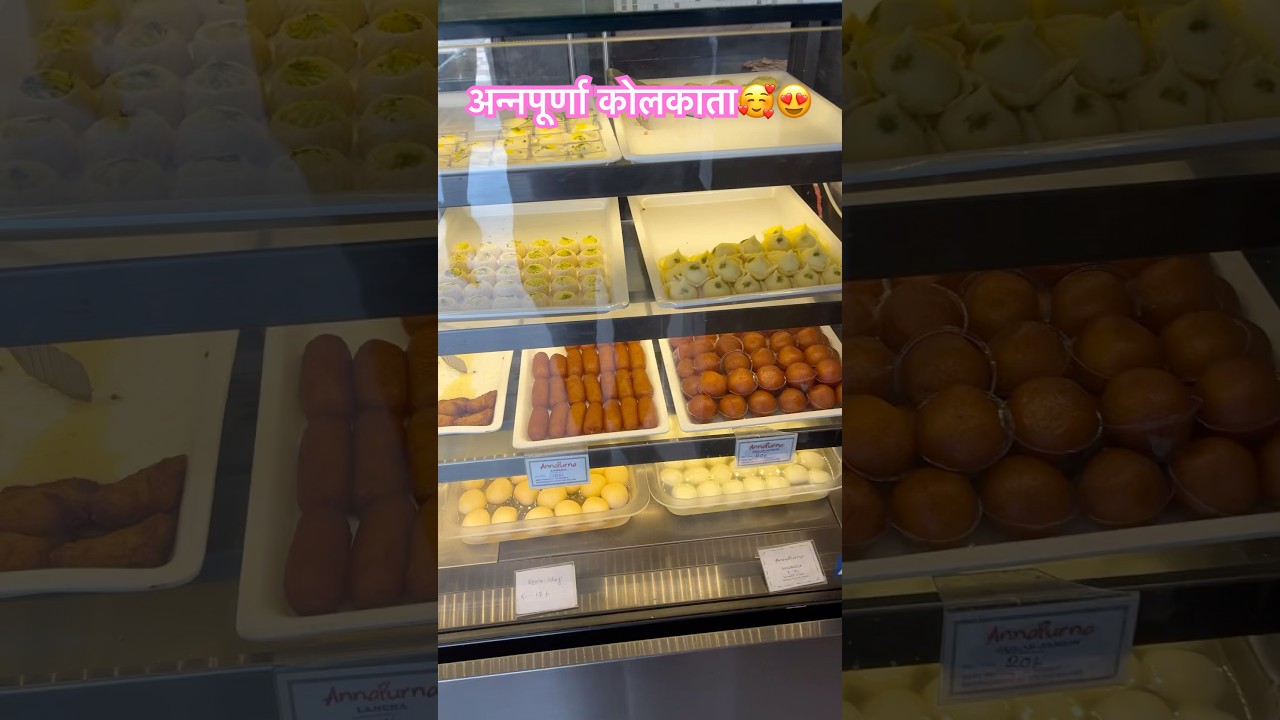 Annapurna Kolkata Newtown | Best sweet shop 🏬 🍬  