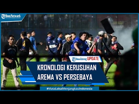 Kronologi Penyebab Kerusuhan Arema Vs Persebaya