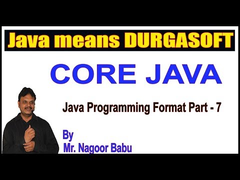 Java  Tutorials || Core Java || Java Programming Format Part  - 7 by Nagoor Sir
