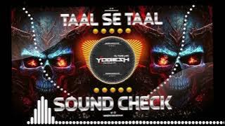 Taal_Se_Taal______________(TABLA_HIGH_BASS)___SOUND_CHECK___#taalsetaalmila #taalsetaal #soundcheck