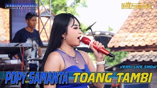 TOANG TAMBI POPY SAMANTA SHOW NMS HAJAT BPK TIMANG / RATIMAN IBU DARIH SUKADANA