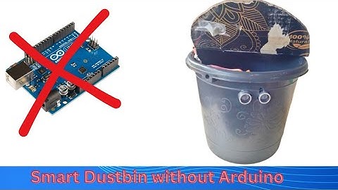 How to Make Smart Dustbin without Arduino at Home