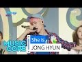 [Comeback Stage] JONG HYUN - She is, 종현 - 좋아 Show Music core 20160528