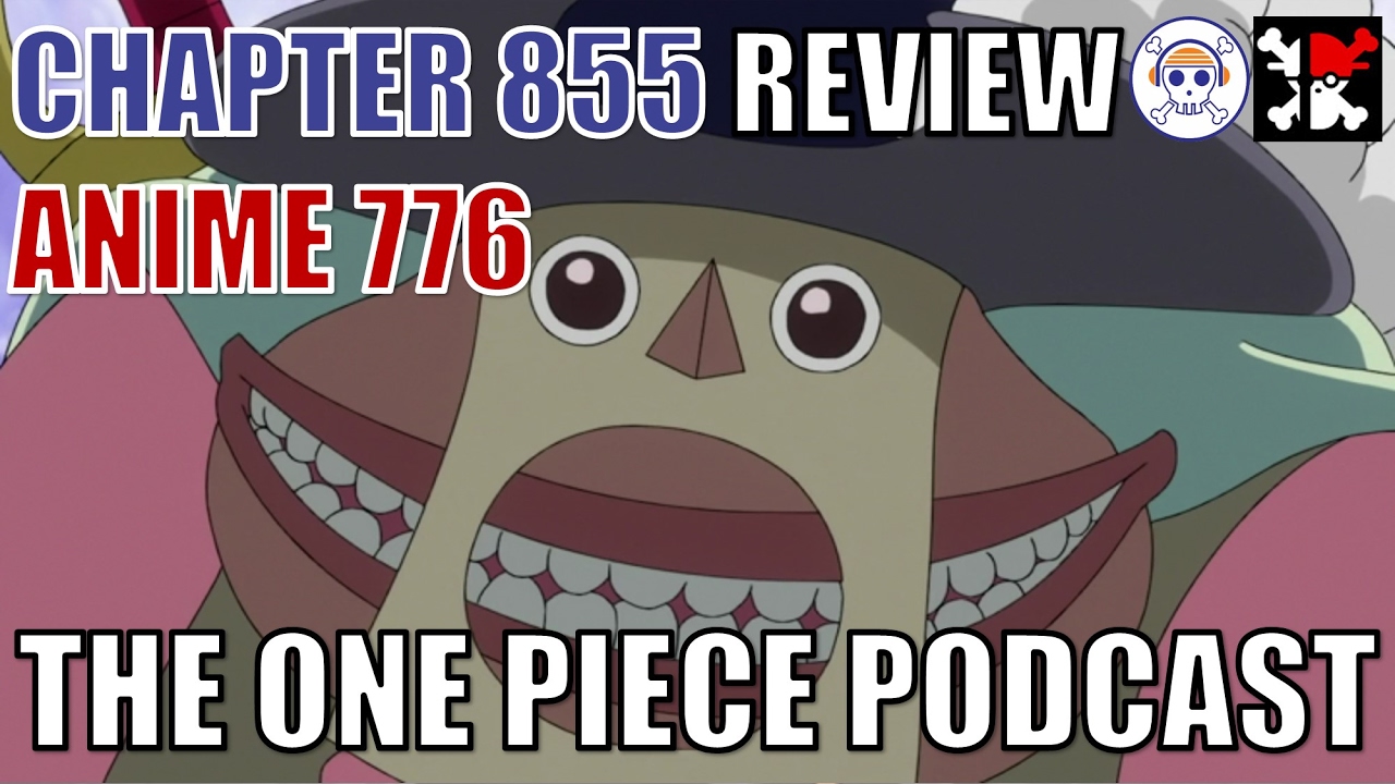 The One Piece Podcast Episode 456 105 5fm Bobbin In The Morning Chapter 855 Anime 776 Youtube