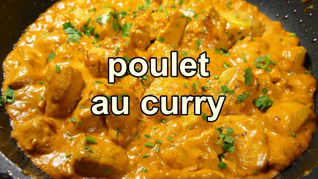 Poulet Au Curry Recette De Cuisine Facile Et Rapide