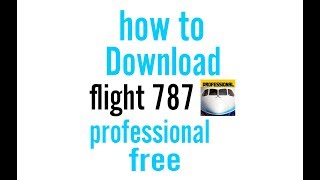 how to download flight 787 professional free in hindi by sam tech screenshot 4