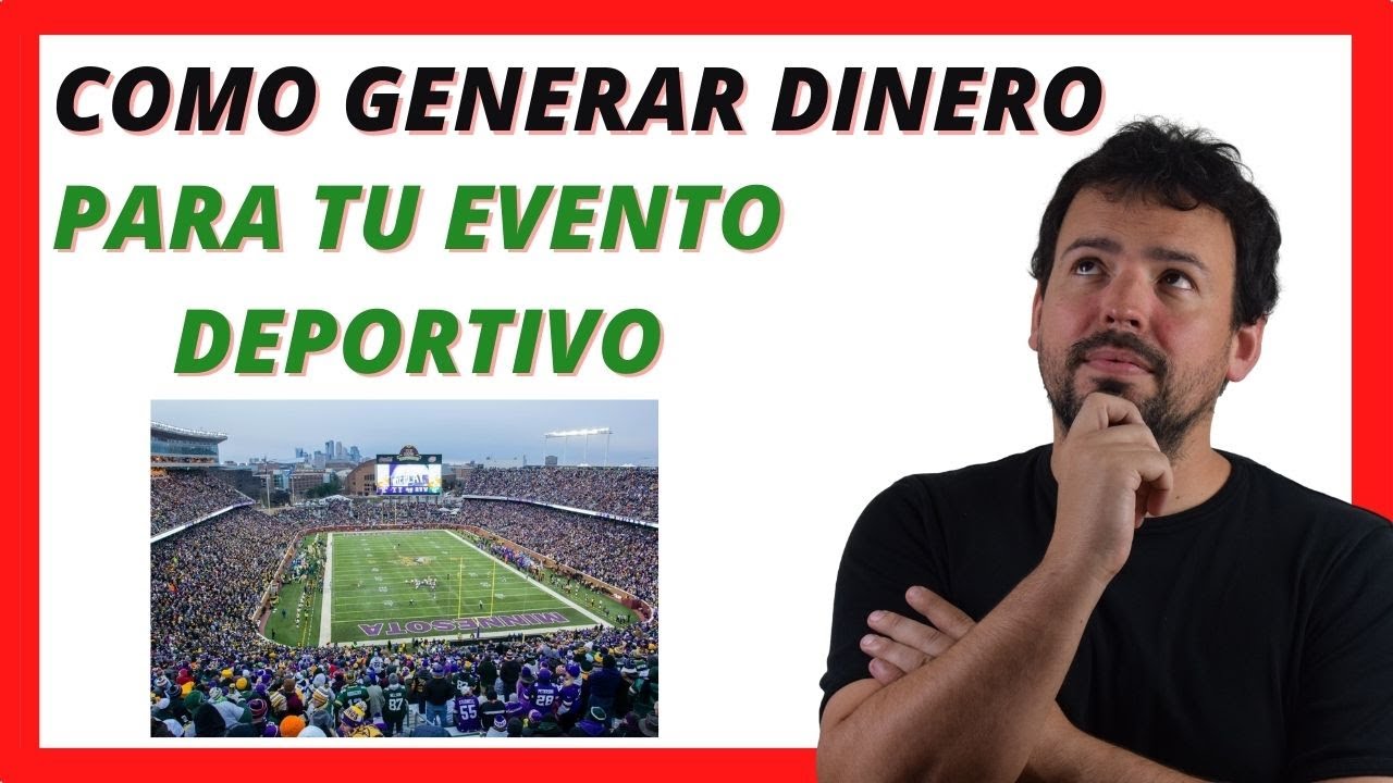 👉 Cómo Generar Dinero para tu Evento Deportivo