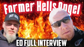 Former Hells Angel Member Ed Tells His Story full interview