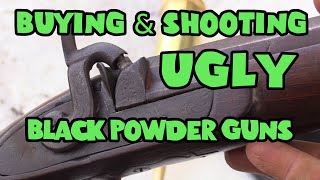 Buying & Shooting UGLY Black Powder Guns