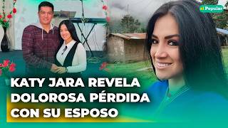 Katy Jara conmueve al revelar que sufrió la pérdida de su bebé tras dura lucha por quedar embarazada