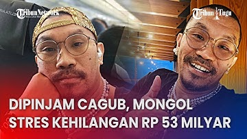 Mongol Stressed After Lending Rp 53 Billion to Gubernatorial Candidate, Money Missing, and Arrest...