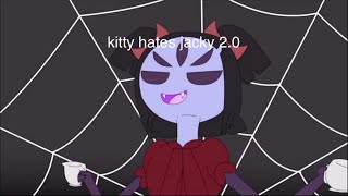 jacky 2.0 vs kitty’s hates jacky 2.0