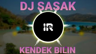 DJ SASAK - KENDEK BILIN (Nurshi Cover)