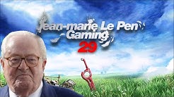 JEAN MARIE LE PEN GAMING 29 XÉNOPHOBE CHRONICLES ft. BENZAIE