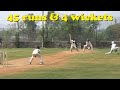 45 runs  4 wickets in match srcsm vs cpca