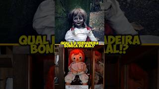 A VERDADEIRA BONECA DO MAL (ANNABELLE)
