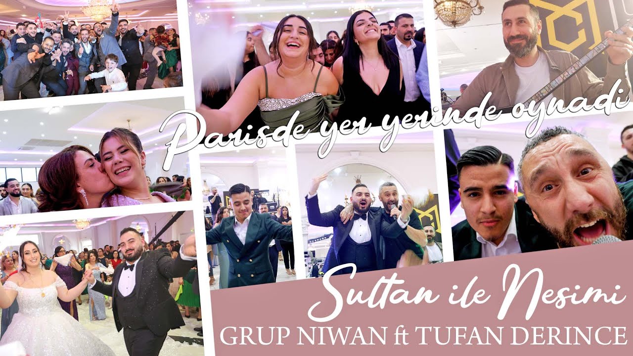 Sultan & Nesimi / GRUP NIWAN ft TUFAN DERINCE / Paris Muhtesem Dügün / ÖzlemProduction®