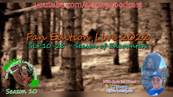 2022 Fan Editions Bigfoot Investigations with CJ Y...