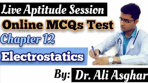 Online Test Of MCQs Electrostatics XII Physics
