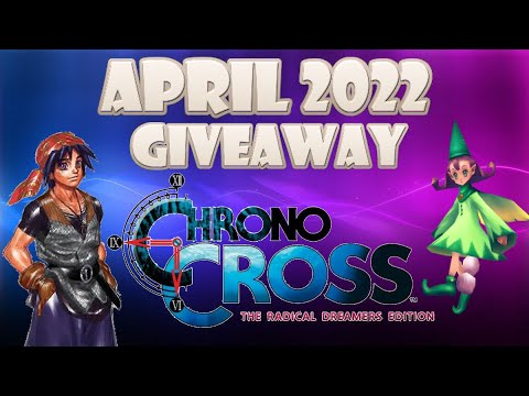 April 2022 Giveaway: Chrono Cross - The Radical Dreamers Edition (Switch)