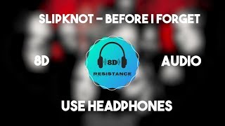 Download Lagu Slipknot - Before I Forget [8D TUNE] MP3