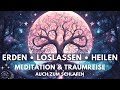 Lasse unntige energien los  heile krper und geist  meditation  traumreise  erden  schlafen