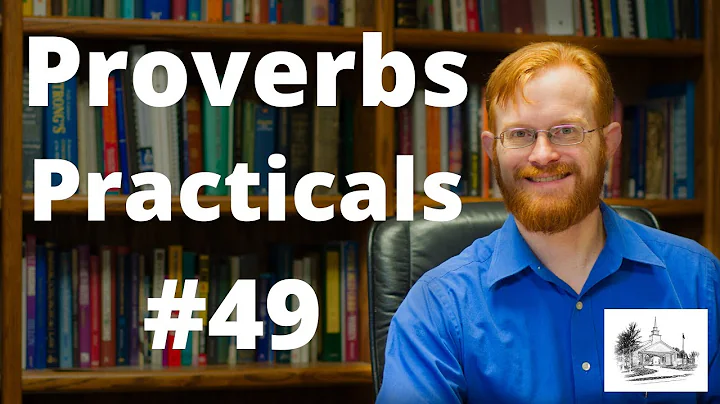 Proverbs Practicals 49 - Proverbs 18:22 -- The Blessing of Relationship