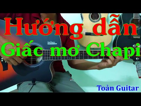 Hướng dẫn Giấc mơ chapi – Intro và đệm hát