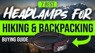 BEST HEADLAMPS FOR HIKING & BACKPACKING: 7 Headlamps For Hiking & Backpacking (2023 Buying Guide)