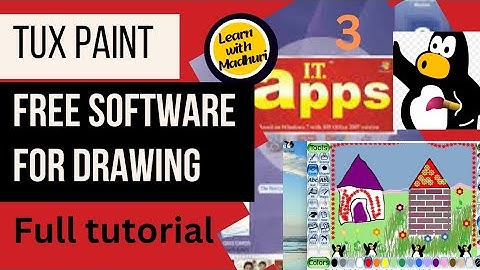 Tux paint full tutorial || Class 3,4 || IT apps || Computer