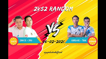 C2 | 2vs2 Random | Chim Sẻ - Yugi vs Vanelove - Thầu | 06/02/2020