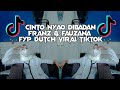 DJ CINTO NYAO DIBADAN FAUZANA & FRANZ REMIX