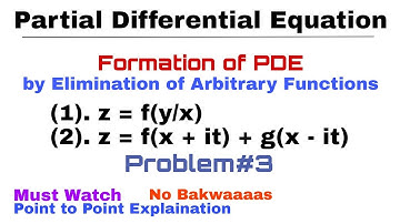 4. Formation of PDE by Elimination of Arbitrary Functions | Problem#3 | Complete Concept | PDE