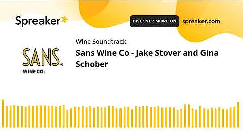 Sans Wine Co - Jake Stover and Gina Schober