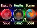 Electrify Solid vs Hustle Camo vs Burner Solid