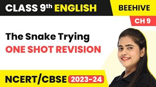 Class 9 English Beehive Chapter 9 | The Snake Trying (Poem) - One Shot Revision