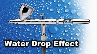 Airbrush Water Drop Effect!