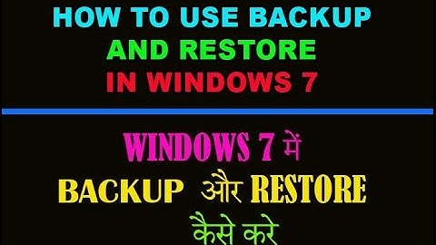 How To Use Backup and Restore in Windows 7 Back up your files Hindi/Urdu