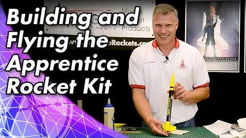 Building and Flying the Apprentice Rocket Kit