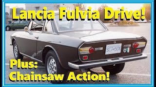 Lancia Fulvia Drive! Plus: Al gets out the Classic Chainsaws and I find my old Cars!