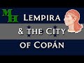 The Only American Currency Named for Someone who Fought Colonialism Lempira and the City of Copán mp3