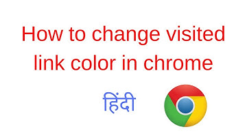 How to change visited link color in google chrome [ Hindi ]