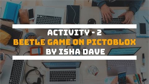 Activity - 2 | Beetle Movement using PictoBlox | by Isha Dave