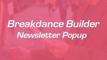 Creating a Newsletter Subscribe Popup in Breakdance Builder