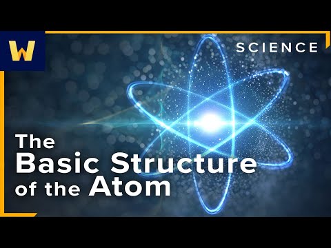 The Basic Structure Of The Atom | Chemistry And Our Universe: How It All Works