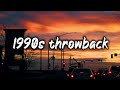 1990s throwback vibesnostalgia playlist