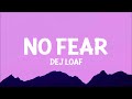 DeJ Loaf - No Fear (Lyrics)