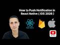 Step-by-Step Guide: Implementing Push Notifications in React Native with Firebase ( iOS )